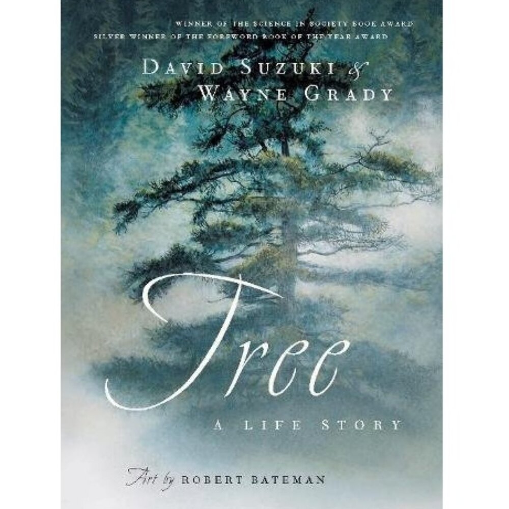 Tree: A Life Story By David Suzuki & Wayne Grady Book - Paperback